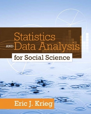 Statistics and Data Analysis for Social Science - Eric J. Krieg