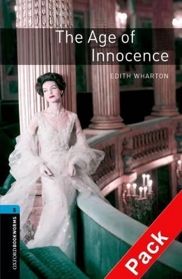 Oxford Bookworms Library: Level 5:: The Age of Innocence audio CD pack