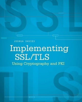Implementing SSL / TLS Using Cryptography and PKI
