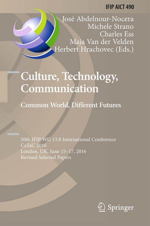 Culture, Technology, Communication. Common World, Different Futures - 