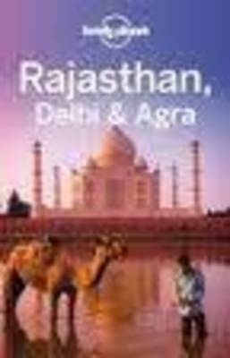 Lonely Planet Rajasthan, Delhi & Agra