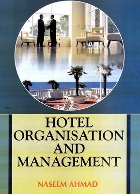 Hotel Organization and Management - Naseem Ahmad