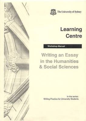 Writing an Essay in the Humanities and Social Sciences - C. Webb