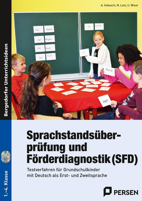 Sprachstands&uuml;berpr&uuml;fung und F&ouml;rderdiagnostik (SFD) - Anna Hobusch, Nevin Lutz, Uwe Wiest