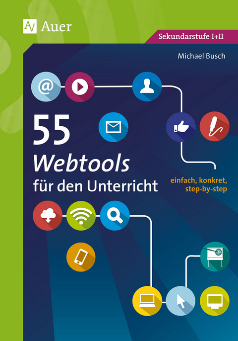 55 Webtools für den Unterricht - Michael Busch