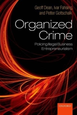 Organized Crime - Geoff Dean, Ivar Fahsing, Petter Gottschalk