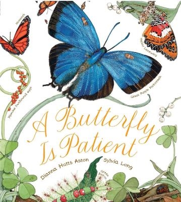Butterfly Is Patient - Dianna Hutts Aston