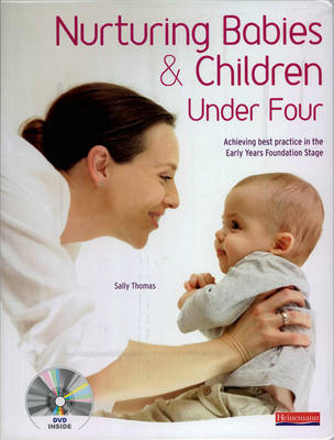Nurturing Babies and Children under Four (DVD and Resource Pack)