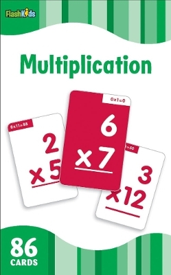 Multiplication (Flash Kids Flash Cards) - 