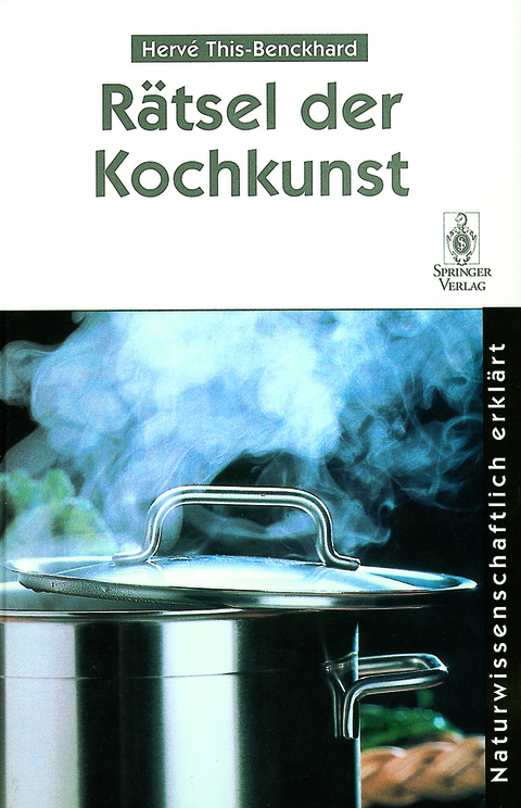 R&auml;tsel der Kochkunst - Herve This-Benckhard