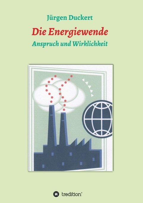 Die Energiewende - J&uuml;rgen Duckert