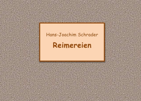 Reimereien - Hans-Joachim Schrader