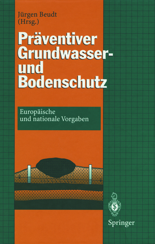 Präventiver Grundwasser- und Bodenschutz