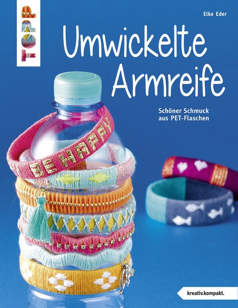 Umwickelte Armreife (kreativ.kompakt.) - Elke Eder