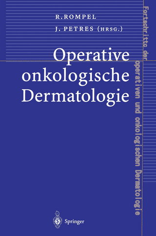 Operative onkologische Dermatologie