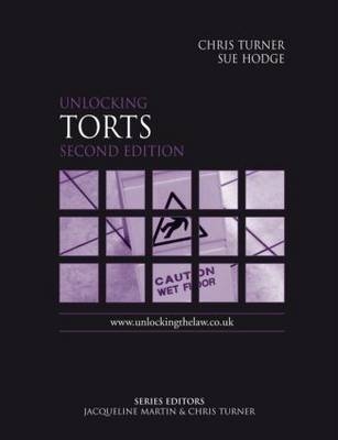 Unlocking Torts Second Edition - Chris Turner, Sue Hodge