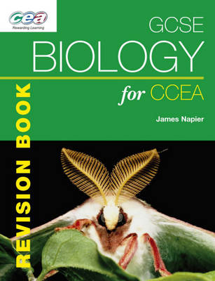 GCSE Biology for CCEA Revision Book - James Napier