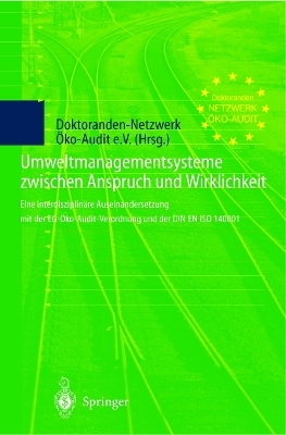 Umweltmanagementsysteme zwischen Anspruch und Wirklichkeit - 