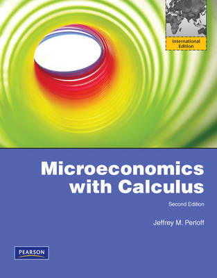 Microeconomics with Calculus with MyEconLab - Jeffrey Perloff