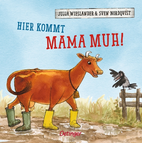 Hier kommt Mama Muh! - Jujja Wieslander