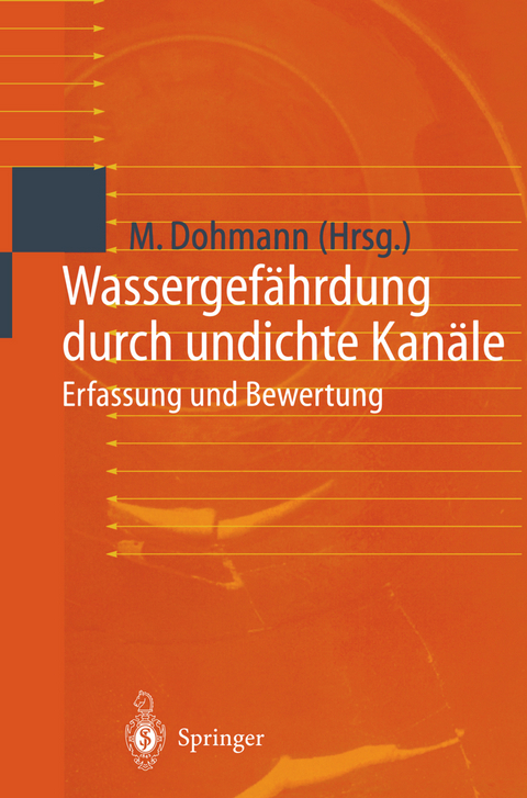 Wassergef&auml;hrdung durch undichte Kan&auml;le - 