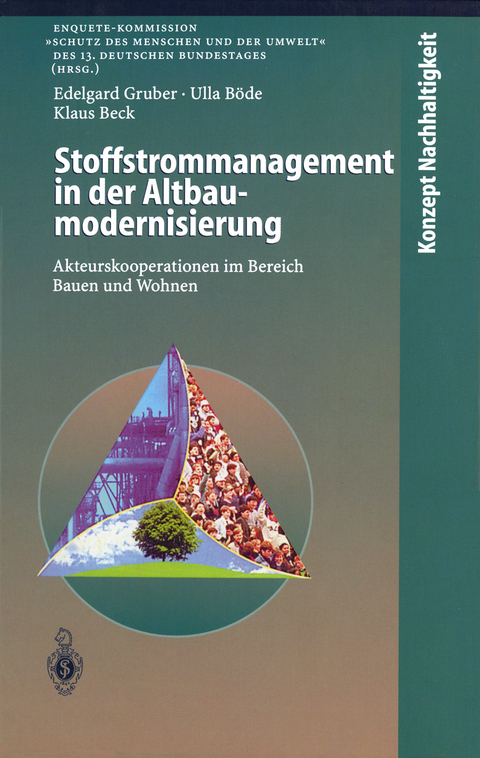 Stoffstrommanagement in der Altbaumodernisierung - Edelgard Gruber, Ulla B&ouml;de, Klaus Beck