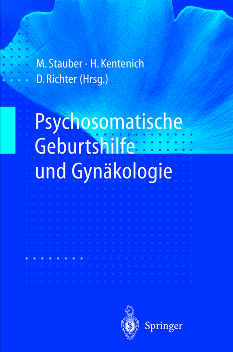 Psychosomatische Geburtshilfe und Gyn&auml;kologie - 