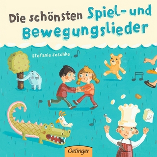 Die schönsten Spiel- und Bewegungslieder