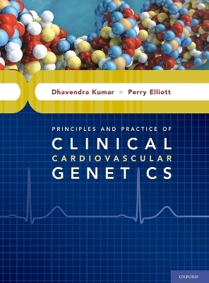 Principles and Practice of Clinical Cardiovascular Genetics