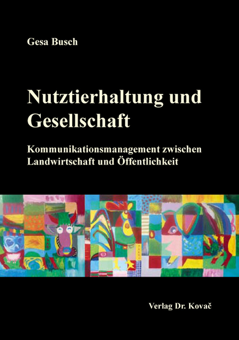 Nutztierhaltung und Gesellschaft - Gesa Busch