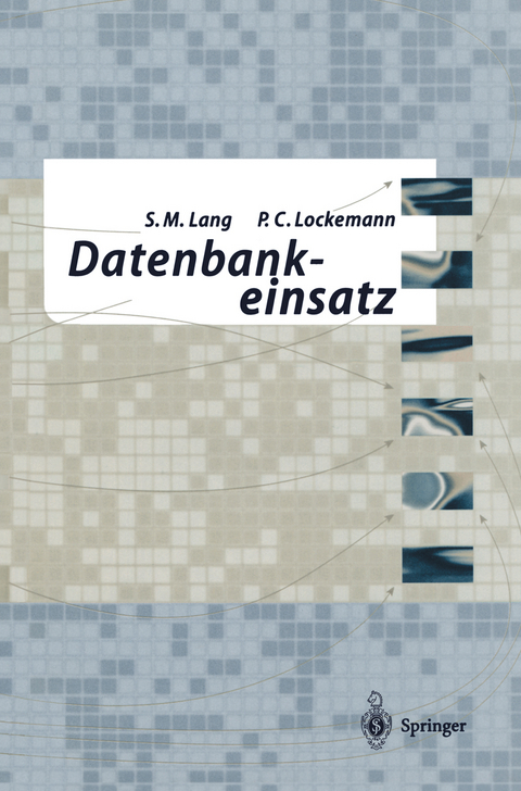 Datenbankeinsatz - Stefan Lang, Peter C. Lockemann