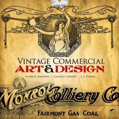 Vintage Commercial Art and Design - Frank H. Atkinson, Charles J. Strong, L. S. Strong