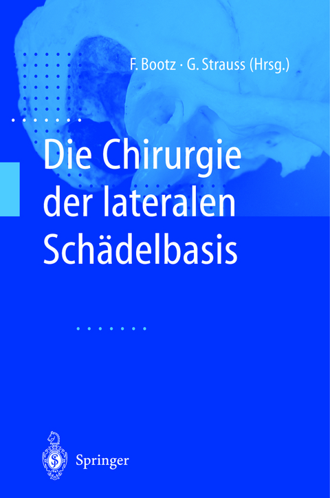 Die Chirurgie der lateralen Sch&auml;delbasis - 