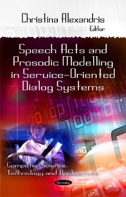 Speech Acts & Prosodic Modeling in Service-Oriented Dialog Systems - 