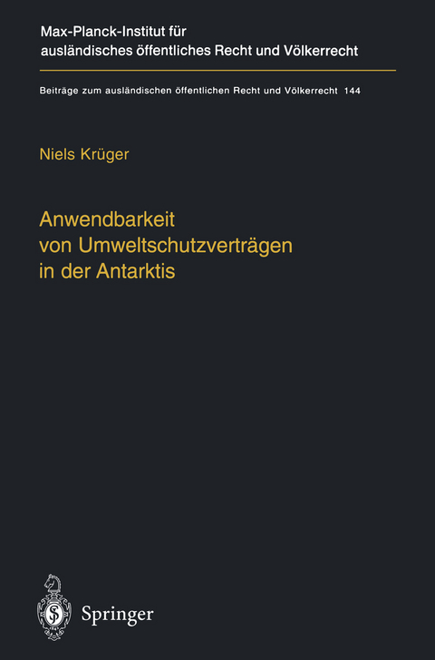 Anwendbarkeit von Umweltschutzvertr&auml;gen in der Antarktis - Niels Kr&uuml;ger