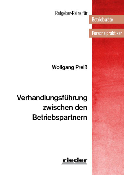 Verhandlungsf&uuml;hrung zwischen den Betriebspartnern - Wolfgang Prei&szlig;