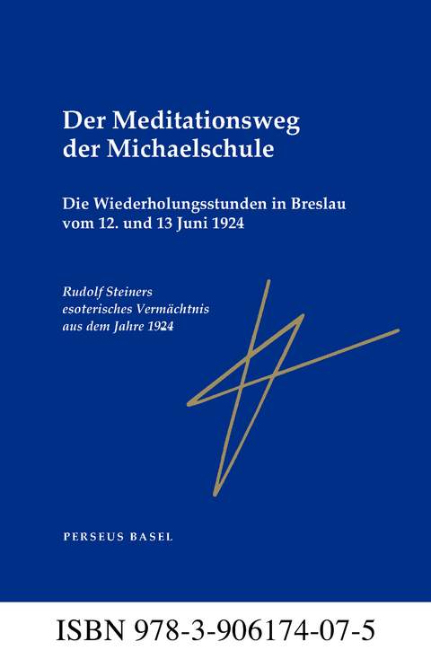 Der Meditationsweg der Michaelschule - Rudolf Steiner