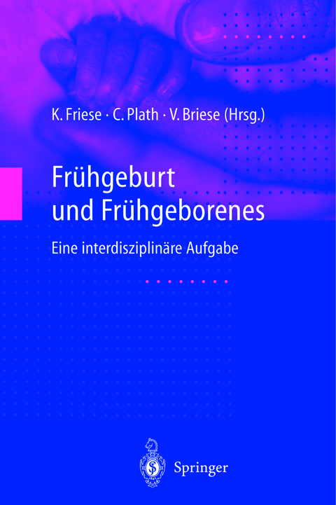 Fr&uuml;hgeburt und Fr&uuml;hgeborenes - 