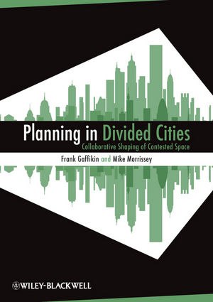Planning in Divided Cities - Frank Gaffikin, Mike Morrissey