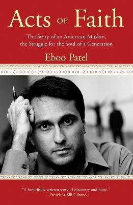 Acts of Faith - Eboo Patel