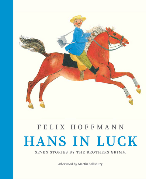Hans In Luck - Felix Hoffman, Brothers Grimm
