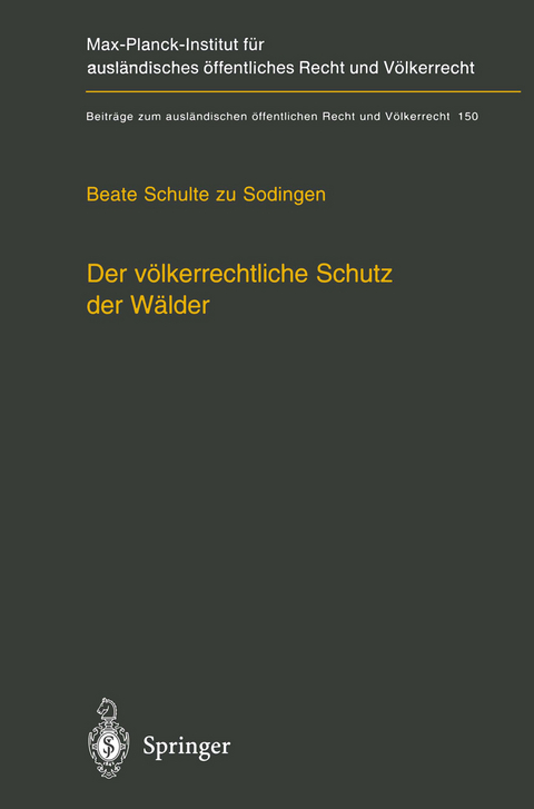 Der v&ouml;lkerrechtliche Schutz der W&auml;lder - Beate Schulte zu Sodingen
