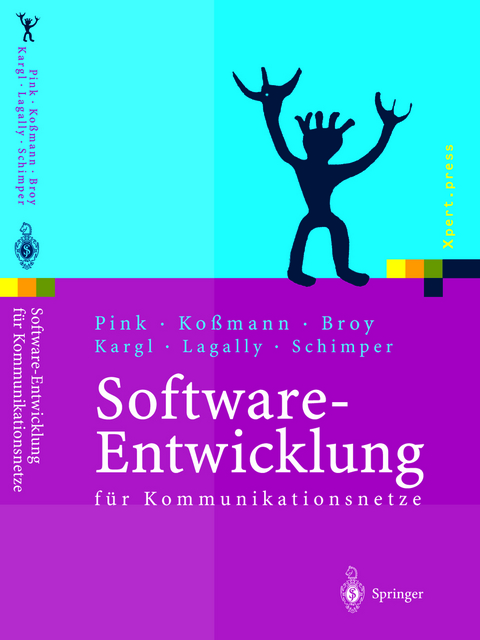 Software-Entwicklung für Kommunikationsnetze - Axel Pink, Heinz Koßmann