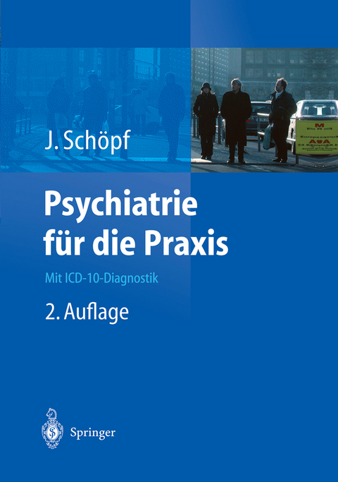 Psychiatrie f&uuml;r die Praxis - Josef Sch&ouml;pf