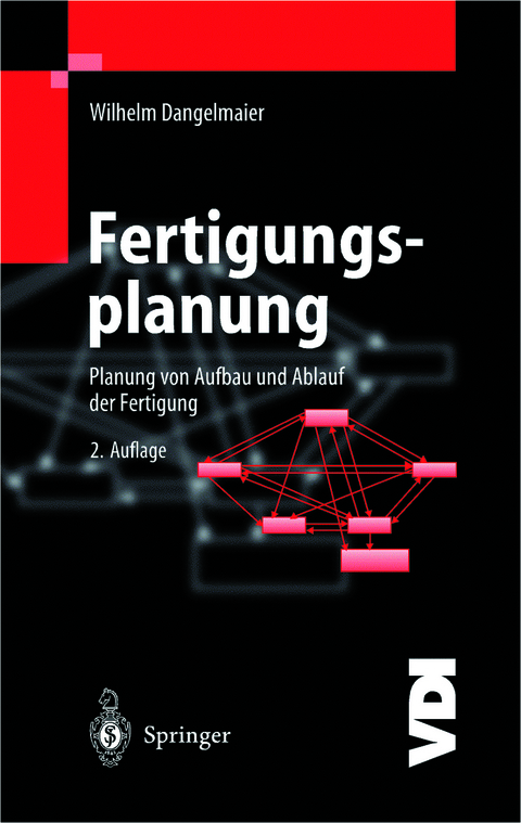 Fertigungsplanung - Wilhelm Dangelmaier