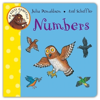 My First Gruffalo: Numbers - Julia Donaldson