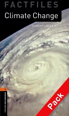 Oxford Bookworms Library Factfiles: Level 2:: Climate Change audio CD pack - Barnaby Newbold
