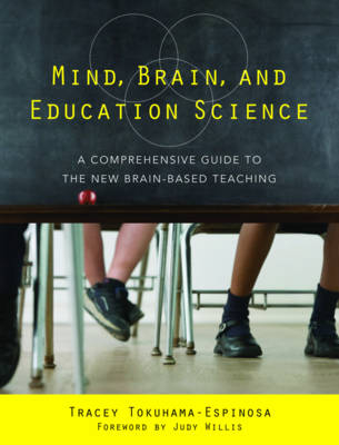 Mind, Brain, and Education Science - Tracey Tokuhama-Espinosa