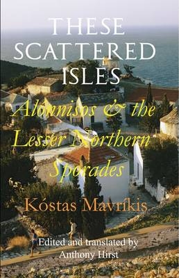 These Scattered Isles: Alonnisos and the Lesser Northern Sporades