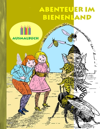 Abenteuer im Bienenland (Ausmalbuch)